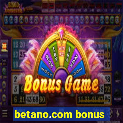 betano.com bonus