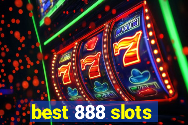 best 888 slots