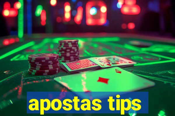 apostas tips