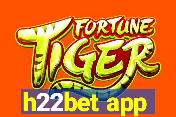 h22bet app