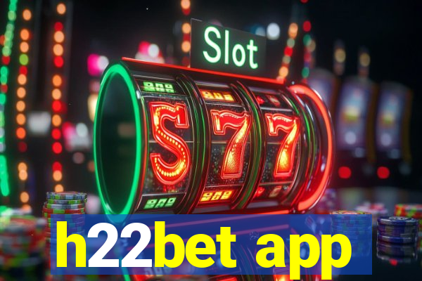 h22bet app