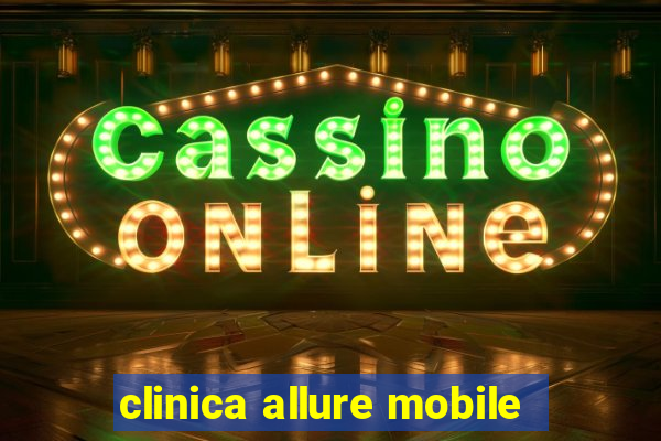 clinica allure mobile