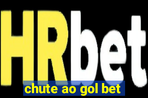 chute ao gol bet