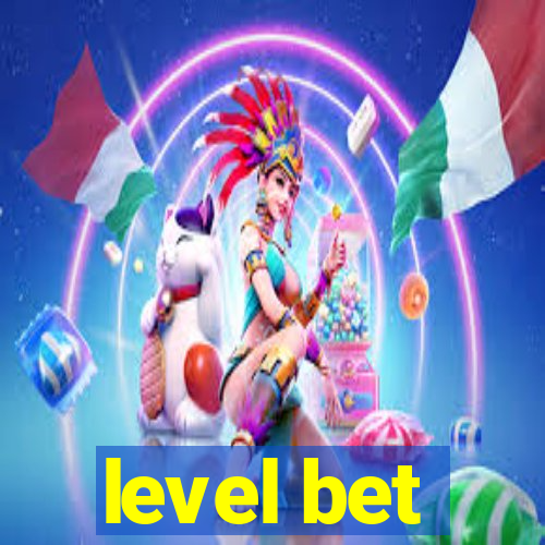 level bet