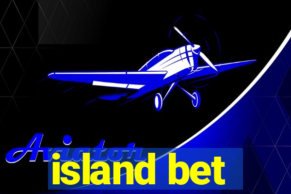 island bet