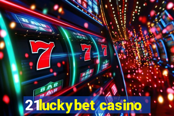 21luckybet casino