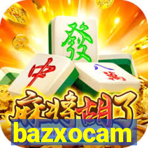 bazxocam