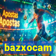 bazxocam