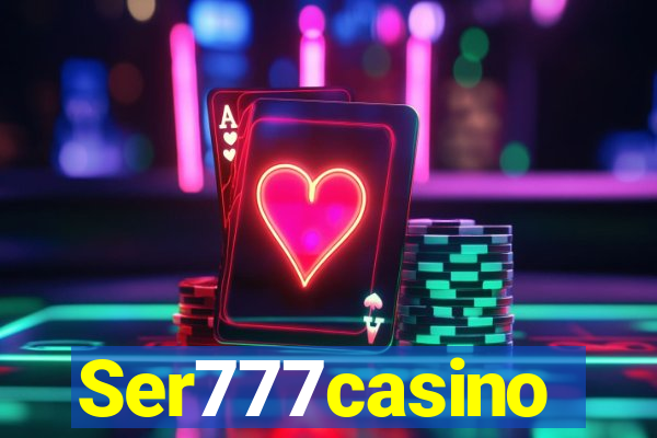 Ser777casino