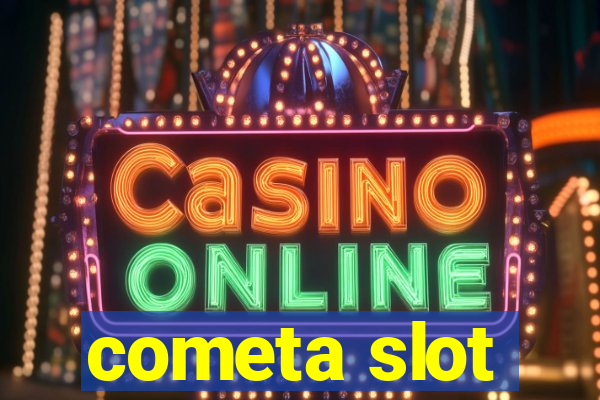 cometa slot