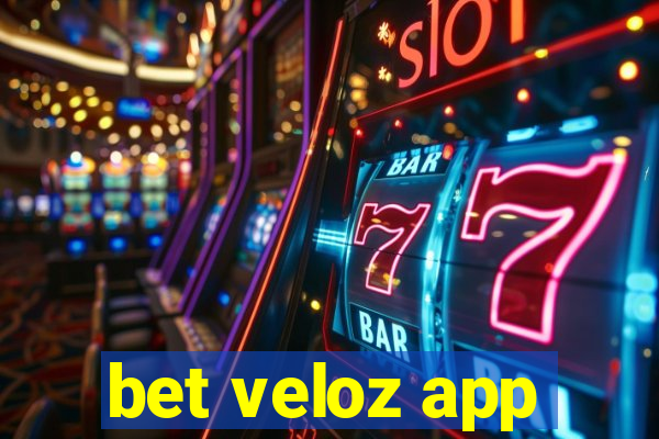 bet veloz app