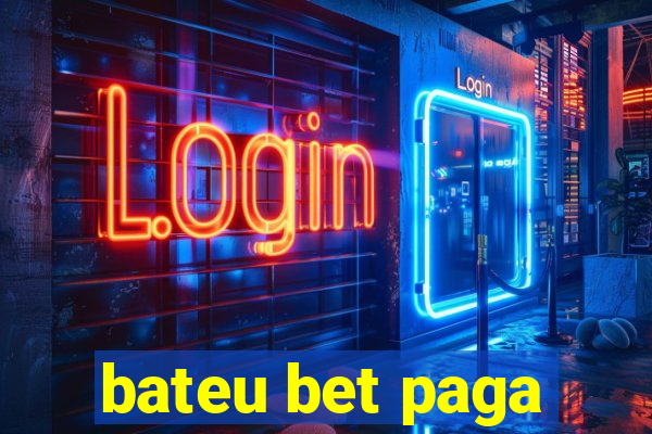 bateu bet paga