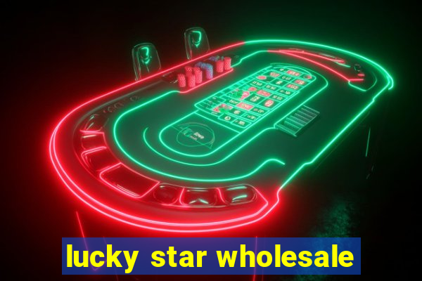 lucky star wholesale