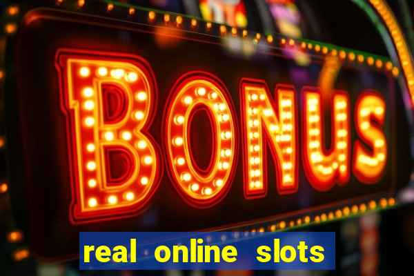 real online slots real money