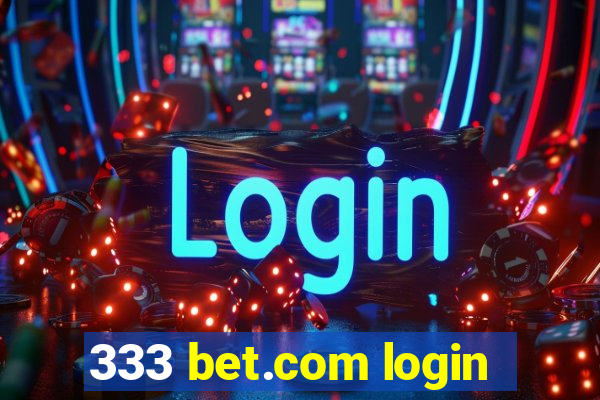 333 bet.com login