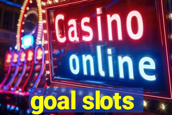 goal slots