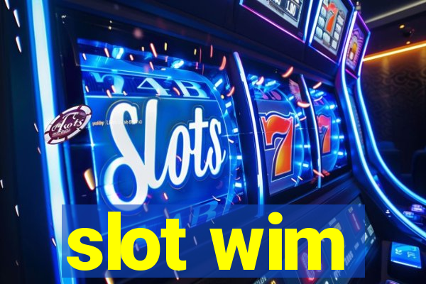 slot wim