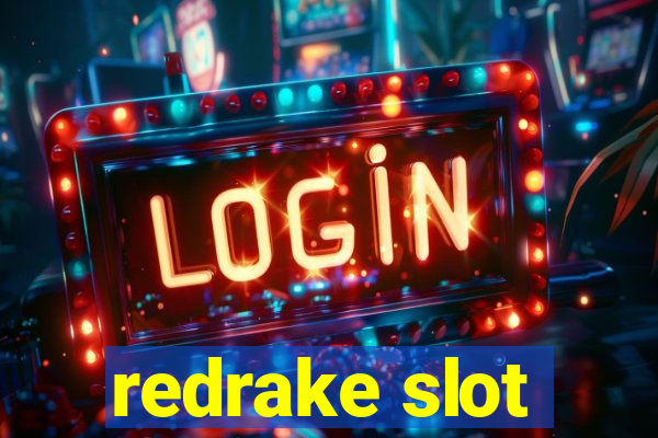 redrake slot