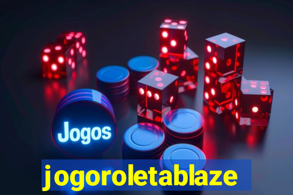 jogoroletablaze