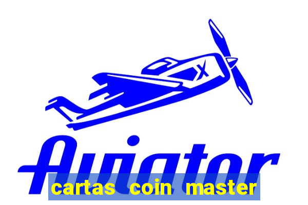 cartas coin master grátis hack