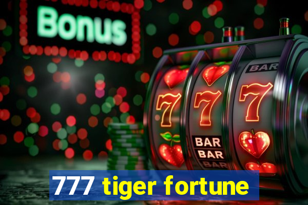 777 tiger fortune