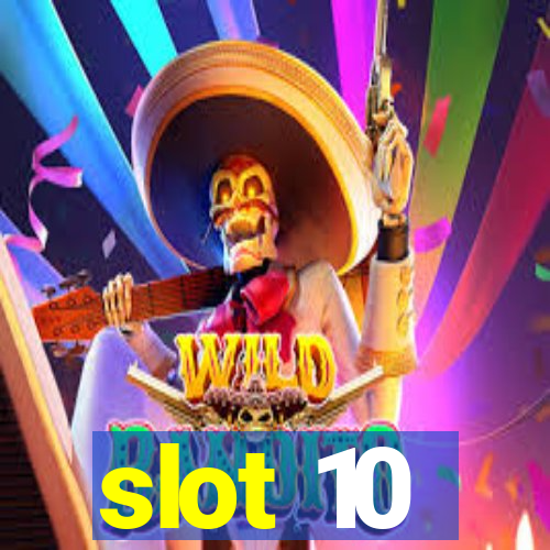 slot 10