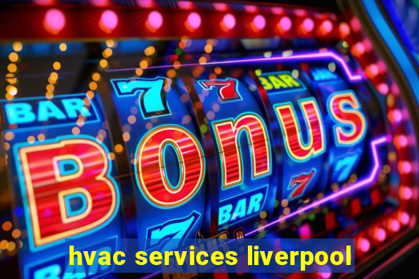 hvac services liverpool