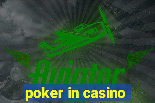 poker in casino