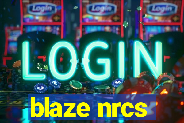 blaze nrcs