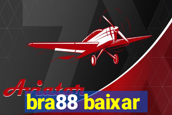 bra88 baixar