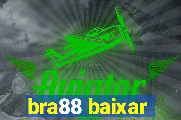 bra88 baixar