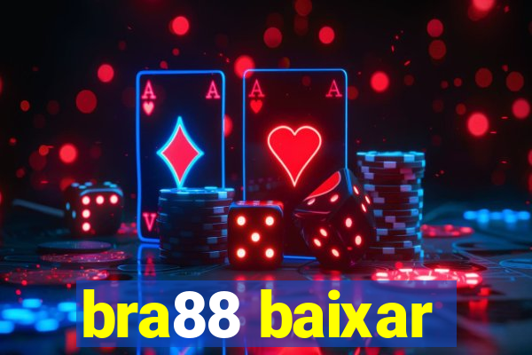 bra88 baixar