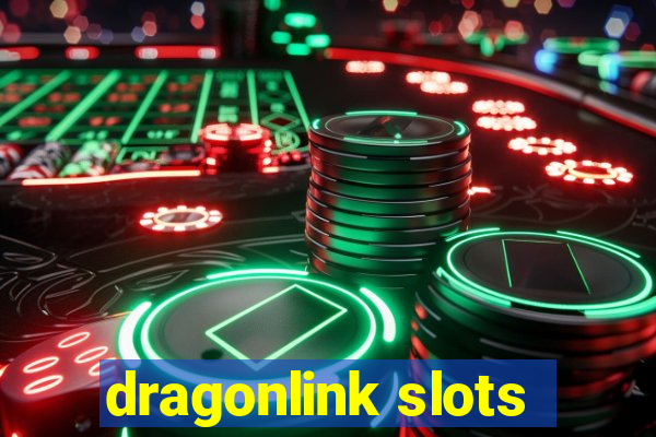 dragonlink slots