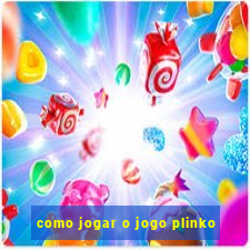 como jogar o jogo plinko