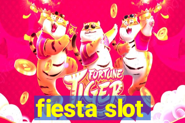 fiesta slot