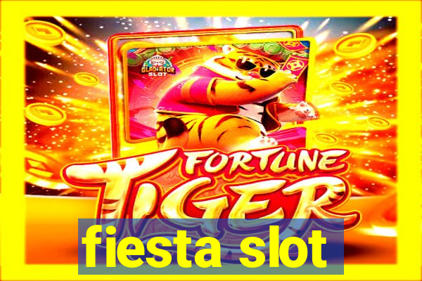 fiesta slot