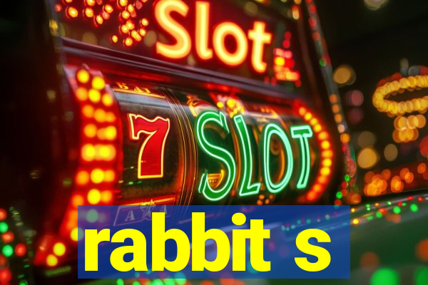 rabbit s