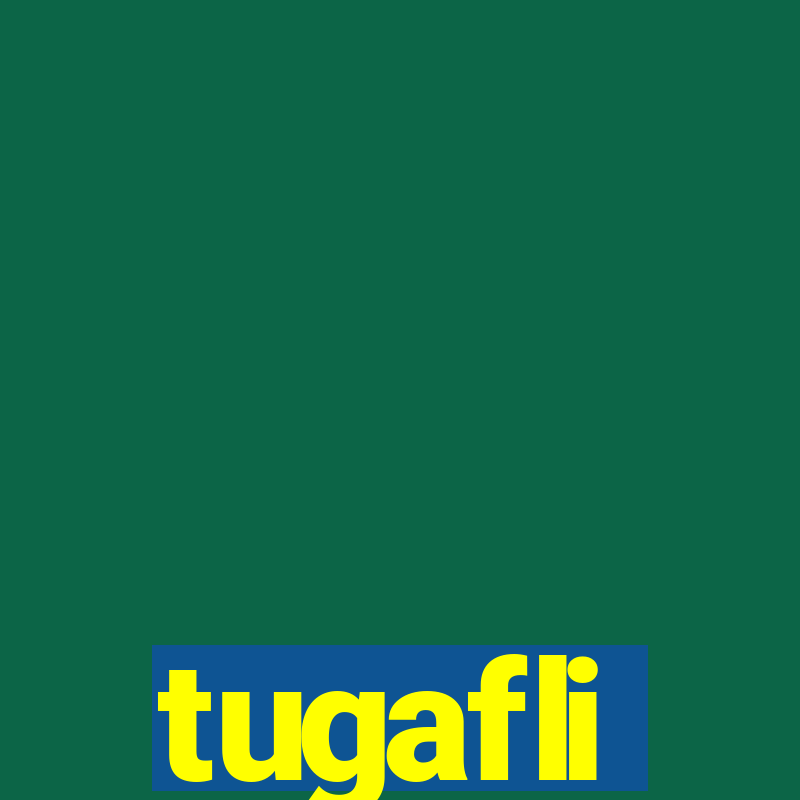 tugafli