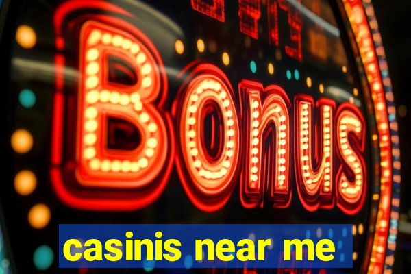 casinis near me