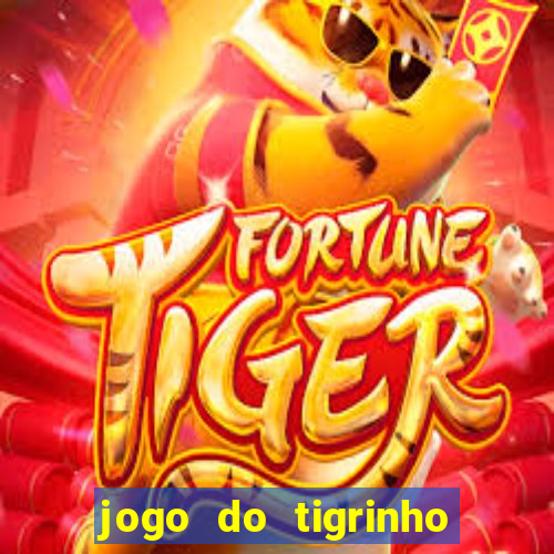 jogo do tigrinho da cadeia