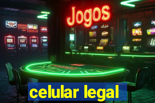 celular legal