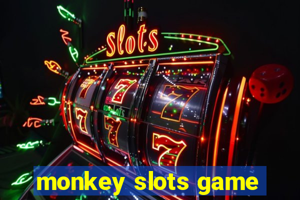 monkey slots game