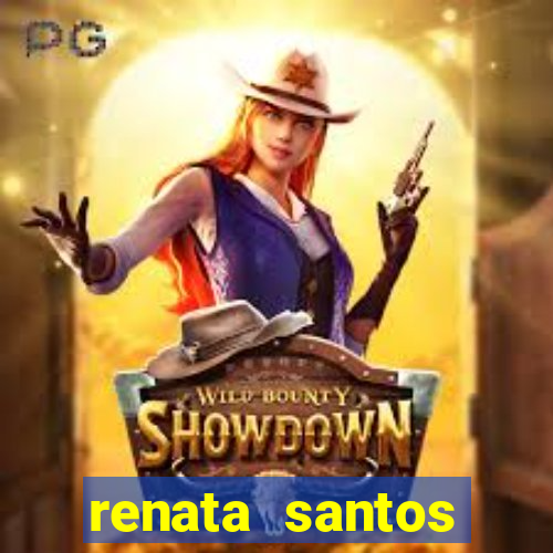 renata santos youtuber nua