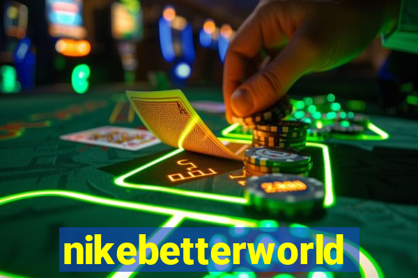 nikebetterworld.com