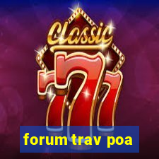 forum trav poa