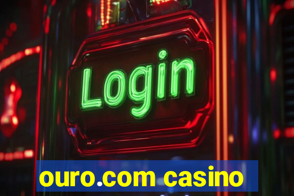 ouro.com casino