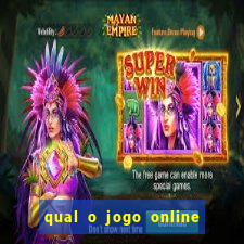 qual o jogo online que d谩 mais dinheiro