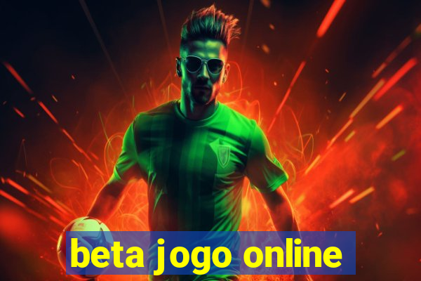 beta jogo online