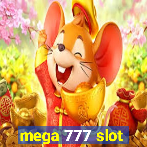 mega 777 slot