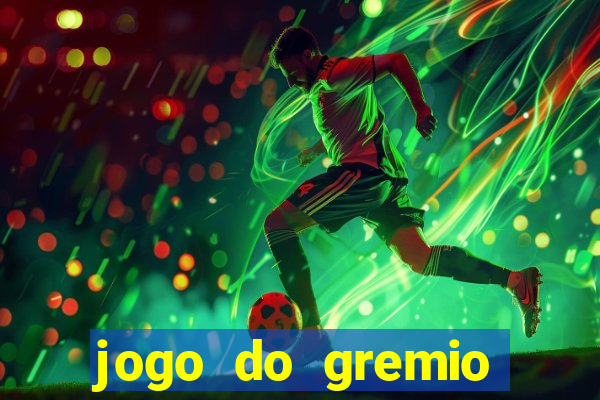 jogo do gremio onde assistir ao vivo